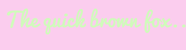 Image with Font Color D0FBBB and Background Color FBCDEE